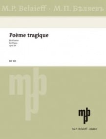 Scriabin: Pome tragique Opus 34 for Piano published by Belaieff
