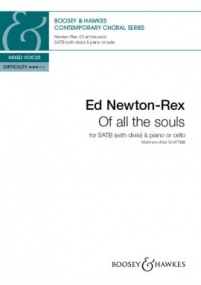 Newton-Rex: Of all the souls SATB published by Boosey & Hawkes