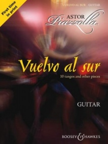 Piazzolla: Vuelvo al sur for Guitar published by Boosey & Hawkes