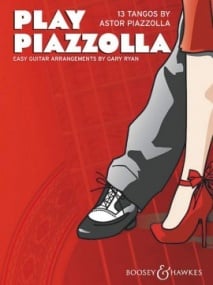 Piazzolla: Play Piazzolla for Guitar published by Boosey & Hawkes