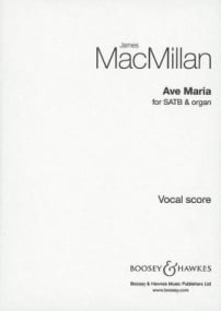 Macmillan: Ave Maria SATB published by Boosey & Hawkes