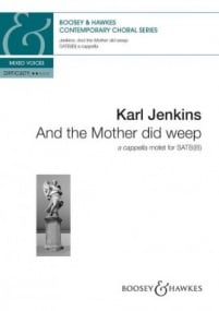 Jenkins: And the Mother did weep SATB(B) published by Boosey & Hawkes