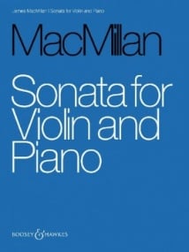 MacMillan: Sonata for Violin and Piano published by Boosey & Hawkes