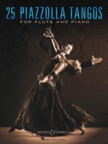 Piazzolla: 25 Piazzolla Tangos for Flute published by Boosey & Hawkes