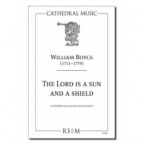 Boyce: The Lord is a Sun and a Shield SSAATB published by Cathedral Music