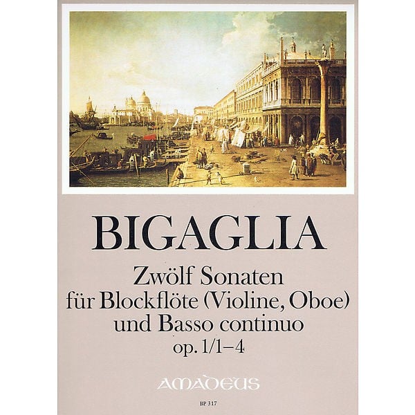 Bigaglia: 12 Sonatas Opus 1/1-4 published by Amadeus