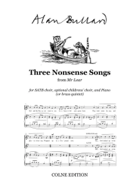 Bullard: Three Nonsense Songs SATB published by Colne