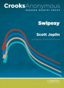 Joplin: Swipesy for Bassoon Quartet published by Camden