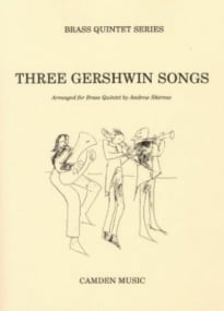 Three Gershwin Songs for Brass Quintet published by Camden