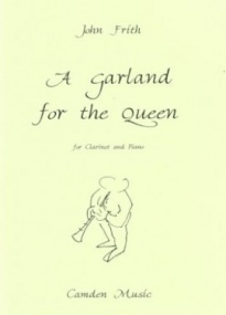 Frith: A Garland for the Queen for Clarinet published by Camden