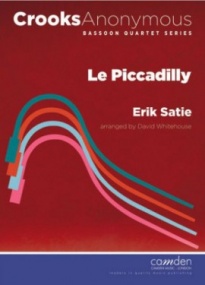 Satie: Le Piccadilly for Bassoon Quartet published by Camden