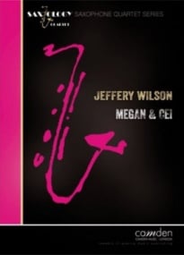 Wilson: Megan and Cei for Saxophone Quartet published by Camden