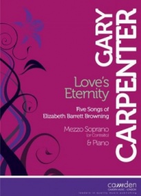 Carpenter: Love's Eternity for Mezzo Soprano published by Camden
