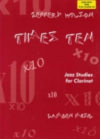 Wilson: Times Ten Jazz Studies for Clarinet published by Camden (Book & CD)