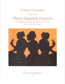 Granados: Three Spanish Dances for Alto Saxophone published by Emerson