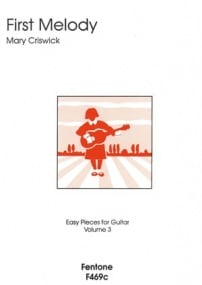 Criswick: First Melody Volume 3 for Guitar published by Fentone