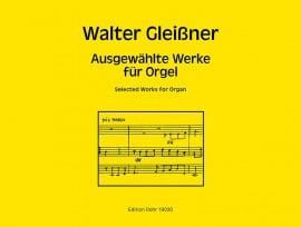 Gleissner: Selected Works for Organ published by Dohr