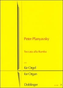 Planyavsky: Toccata alla Rumba for Organ published by Doblinger