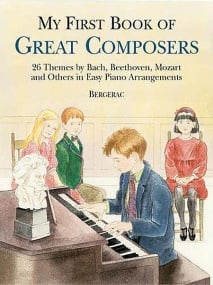 My First Book Of Great Composers for the Beginning Pianist published by Dover