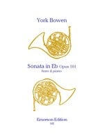 Bowen: Sonata in Eb Opus 101 for Horn published by Emerson