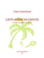 Carmichael: Latin American Dances for Alto Saxophone published by Emerson