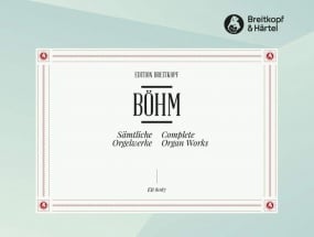 Bhm: Complete Organ Works published by Breitkopf