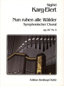 Karg-Elert: Symphonic Chorale Opus 87 No 3 for Organ published by Breitkopf