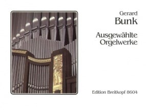 Bunk: Selected Organ Works published by Breitkopf