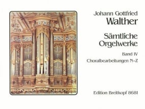 Walther: Complete Organ Works Vol. 4 published by Breitkopf