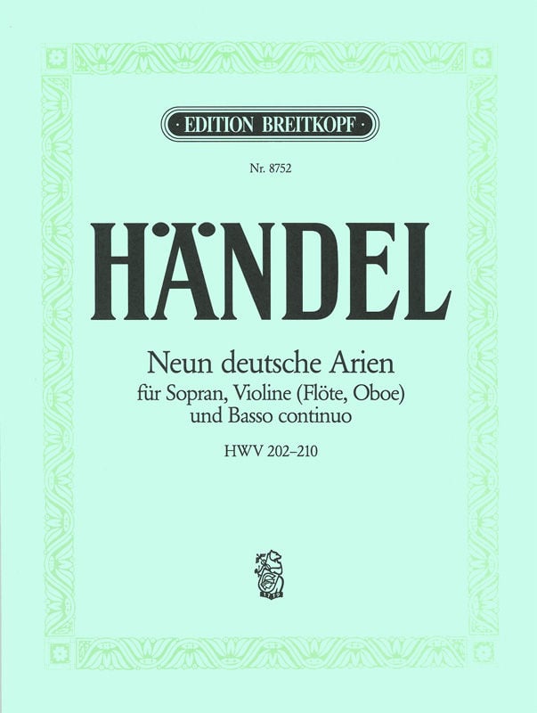 Handel: 9 German Arias HWV202-210 published by Breitkopf and Hartel