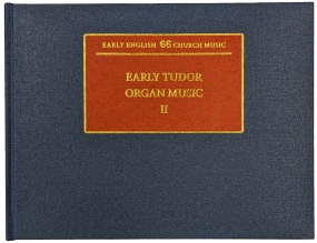 Early Tudor Organ Music Vol 2 published by Stainer and Bell