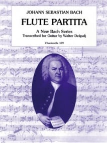 Bach: Flute Partita arranged for Guitar published by Chanterelle