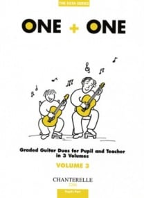 One + One Volume 3 Pupils Part for Guitar published by Chanterelle