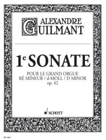 Guilmant: Sonata No 1 in D minor Opus 42 for Organ published by Schott