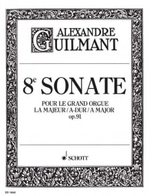 Guilmant: Sonata No 8 in A Opus 91 for Organ published by Schott