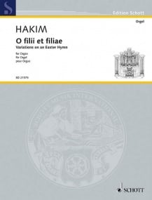 Hakim: O filii et filiae for Organ published by Schott