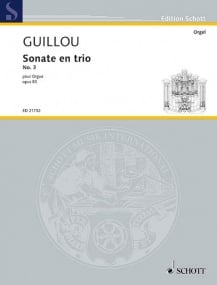 Guillou: Trio Sonata No 3 Opus 83 for Organ published by Schott