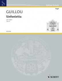 Guillou: Sinfonietta Opus 4 for Organ published by Schott