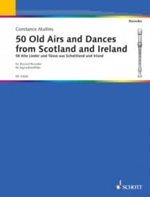 50 Old Airs and Dances for Descant Recorder published by Schott