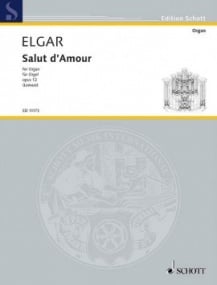Elgar: Salut d'Amour for Organ published by Schott