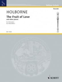 Holborne: The Fruit of Love for 5 Recorders published by Schott