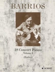 Barrios: 18 Concert Pieces Volume 2 for Guitar published by Schott