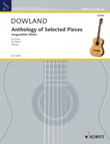 Dowland: Anthology of Selected Pieces for Guitar published by Schott