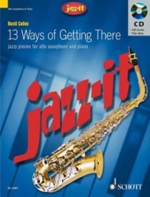 Cullen: 13 Ways of Getting There - Alto Saxophone published by Schott (Book & CD)