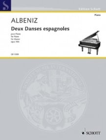 Albeniz: Deux Danses Espagnoles Opus 164 for Piano published by Schott