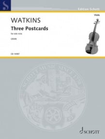 Watkins: Three Postcards for Solo Viola published by Schott