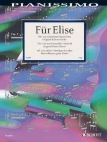 Pianissimo: Fur Elise - The 100 Most Beautiful Classical Original Piano Pieces published by Schott