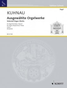Kuhnau: Selected Organ Works published by Schott