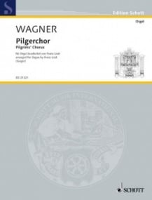 Wagner: Pilgrims Chorus for Organ published by Schott