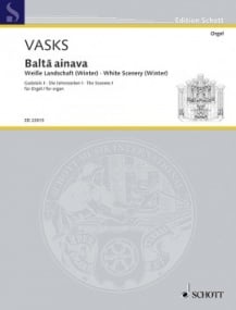 Vasks: Baltā ainava for Organ published by Schott